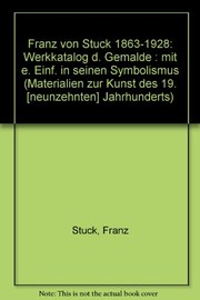 Front cover of Franz von Stuck 1863-1928 by Stuck, Franz Ritter von