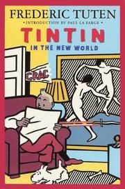 Front cover of Tintin in the New World by Frederic Tuten