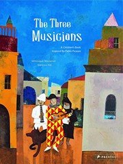 Cover of The Three Musicians: A Children's Book Inspired by Pablo Picasso by Veronique Massenot
