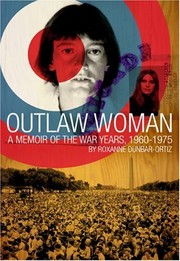 Cover of Outlaw Woman by Roxanne Dunbar Ortiz