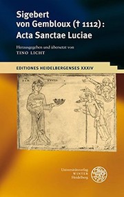 Cover of Sigebert Von Gembloux D. 1112: Acta Sanctae Luciae (Editiones Heidelbergenses) (German Edition) by Sigebert of Gembloux