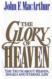 Front cover of The glory of heaven by John MacArthur