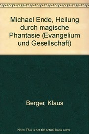 Cover of Michael Ende, Heilung durch magische Phantasie by Berger, Klaus
