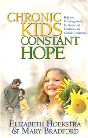 Front cover of Chronic kids, constant hope by Elizabeth M. Hoekstra