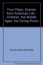 Cover of Four plays by A. R. Gurney