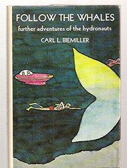 Cover of Follow the whales by Carl L. Biemiller