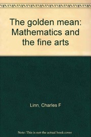 Front cover of The golden mean by Charles F. Linn