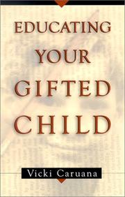 Cover of Educating Your Gifted Child by Vicki Caruana