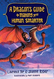 Front cover of A Dragon's Guide to Making Your Human Smarter by Laurence Yep
