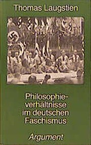 Front cover of Philosophieverhältnisse im deutschen Faschismus by Thomas Laugstien