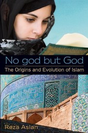 Cover of No god but God: The Origins and Evolution of Islam by Reza Aslan