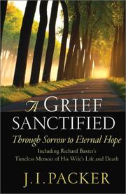Cover of A grief sanctified by J. I. Packer