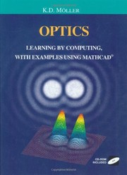 Cover of Optics: Learning by Computing, with Examples Using MathCad (Undergraduate Texts in Contemporary Physics) by Karl Dieter Moeller