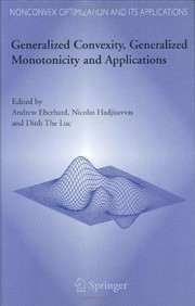 Front cover of Generalized convexity, generalized monotonicity, and applications by International Symposium on Generalized Convexity/Monotonicity (7th 2002 Hanoi, Vietnam)
