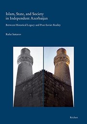 Front cover of Islam, State, and Society in Independent Azerbaijan: Between Historical Legacy and Post-Soviet Reality (with special reference to Baku and its environs) (Kaukasienstudien) by Rufat Sattarov
