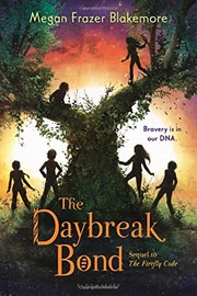 Front cover of The Daybreak Bond by Megan Frazer Blakemore