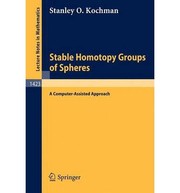 Front cover of Stable homotopy groups of spheres by Stanley O. Kochman