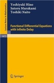 Front cover of Functional differential equations with infinite delay by Yoshiyuki Hino