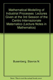 Front cover of Mathematical modelling of industrial processes by Stavros N. Busenberg