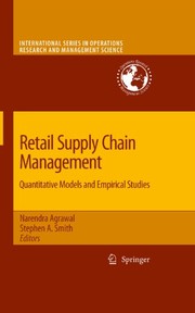 Front cover of Retail Supply Chain Management: Quantitative Models and Empirical Studies (International Series in Operations Research & Management Science Book 122) by Narendra Agrawal