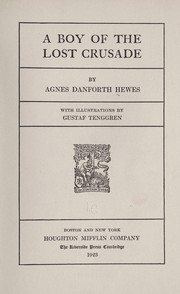 Front cover of A boy of the lost crusade by Agnes Danforth Hewes