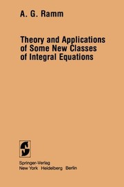 Front cover of Theory and applications of some new classes of integral equations by A. G. Ramm