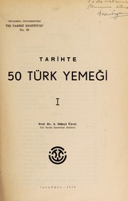 Front cover of Tarihte 50 türk yemeği by A. Süheyl Ünver