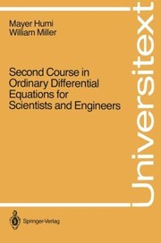 Front cover of Second course in ordinary differential equations for scientists and engineers by Mayer Humi