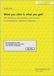 Front cover of What you click is what you get? by Anja Rau