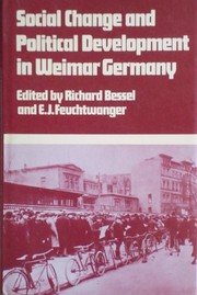 Cover of Social change and political development in Weimar Germany by Richard Bessel