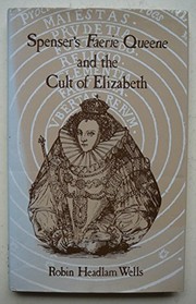 Front cover of Spenser's Faerie queene and the cult of Elizabeth by Robin Headlam Wells