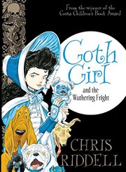 Front cover of Goth Girl and the Wuthering Fright by Chris Riddell