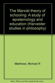 Front cover of The Marxist theory of schooling by Michael R. Matthews