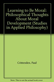 Cover of Learning to be moral by Paul Crittenden