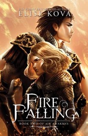 Cover of Fire Falling (Air Awakens Series Book 2) (Volume 2) by Elise Kova