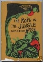 Front cover of The rope in the jungle by Gary Jennings