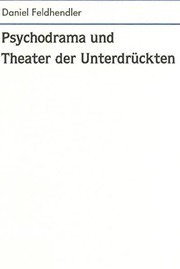 Front cover of Psychodrama und Theater der Unterdrückten by Daniel Feldhendler