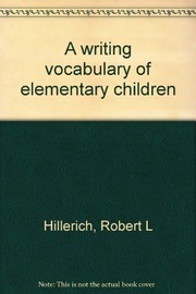 Front cover of A writing vocabulary of elementary children by Robert L. Hillerich