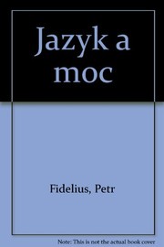 Front cover of Jazyk a moc by Petr Fidelius