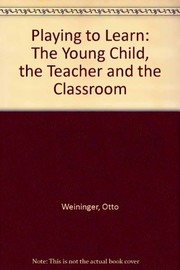 Cover of Playing to learn by Otto Weininger