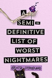 Cover of A Semi-Definitive List of Worst Nightmares by Krystal Sutherland