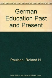 Cover of German education past and present by Friedrich Paulsen