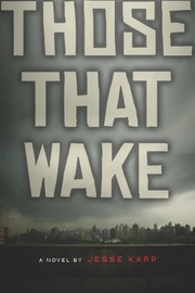 Front cover of Those That Wake by Jesse Karp