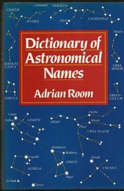 Cover of Dictionary of astronomical names by Adrian Room