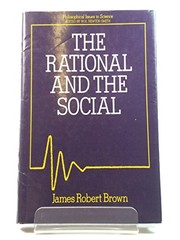 Front cover of The rational and the social by Brown, James Robert.
