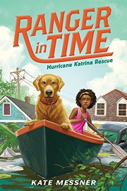 Front cover of Hurricane Katrina Rescue (Ranger in Time #8) by Kate Messner