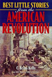 Front cover of Best little stories from the American Revolution by C. Brian Kelly
