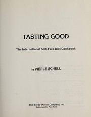 Cover of Tasting good by Merle Schell