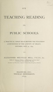 Cover of On teaching reading in public schools : practical essay read before the teachers' convention of the County of Brant, Ontario, May 31, 1879 by Alexander Melville Bell