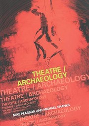 Cover of Theatre / archaeology by Mike Pearson
